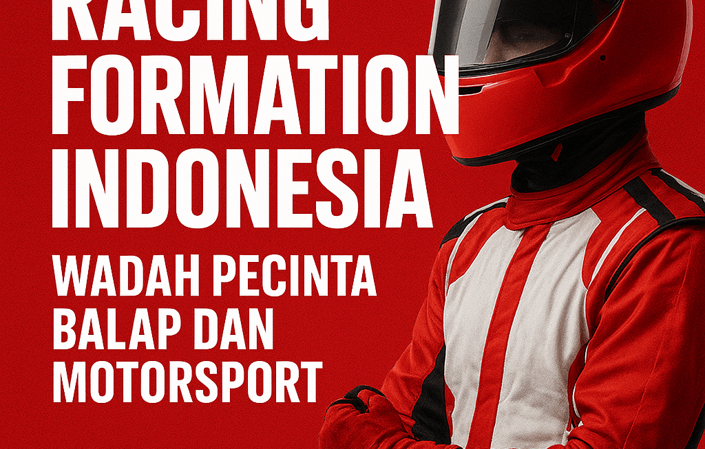 RacingFormation Indonesia: Wadah Pecinta Balap dan Motorsport